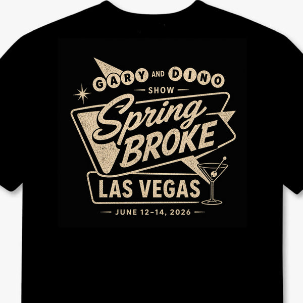 The Gary and Dino Show SPRING BROKE 2026 T-Shirt